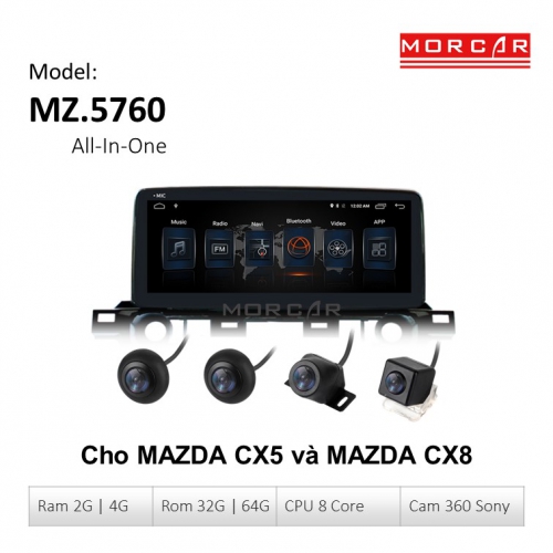 Morcar MZ.5760 - Hệ Thống Màn Hình Android Kèm Camera 360 Sony 2 Man Hinh Morcar MZ5760 tich hop camera 360 sony cho Mazda CX5 va CX8
