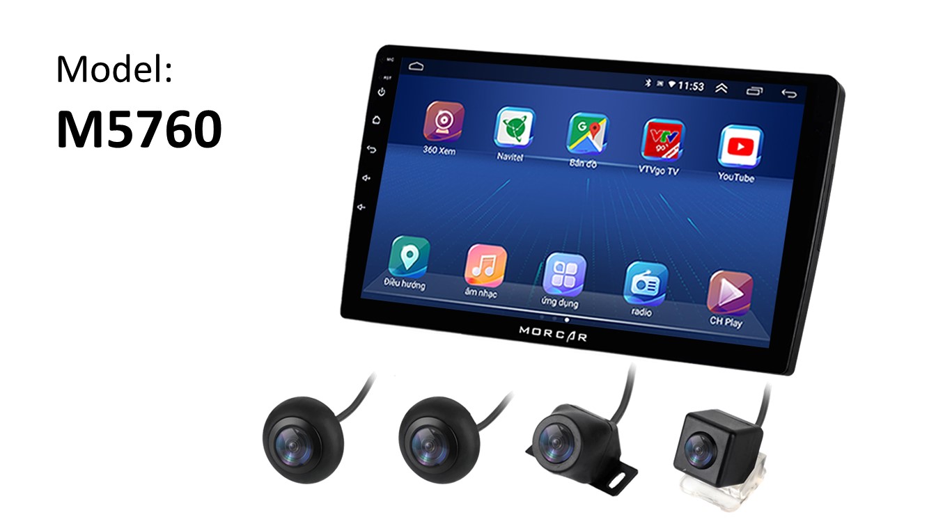 Morcar M5760 - Hệ thống Màn Android tích hợp Camera 360 10 Màn hình Morcar M5760 tích hợp Camera 360