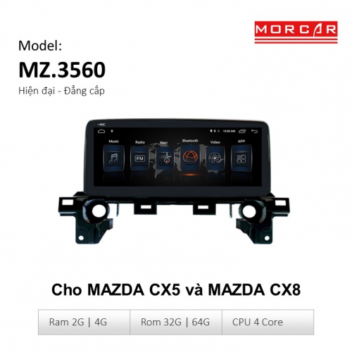 Morcar MZ.3560 - Màn Hình Android Cho Xe Mazda 4 Man hinh Morcar MZ3560 Android cho Mazda CX5 va CX8
